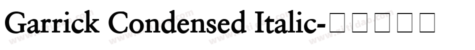 Garrick Condensed Italic字体转换